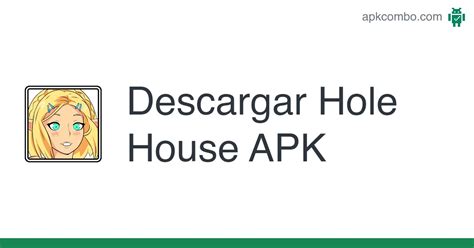 Hole House APK 1.1.41 Baixar Última versão para Android 2024.